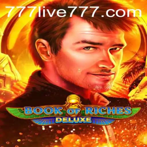 Exploring the Allure of BookofRichesDeluxe in the 777live Gaming Landscape