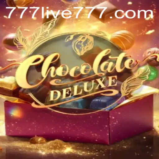 Dive into the World of ChocolateDeluxe and Discover the Magic of 777live