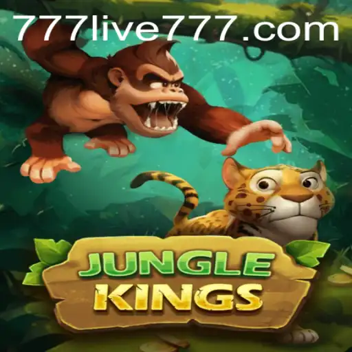 Experience the Thrill of JungleKings with 777live: An Ultimate Guide